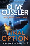 Final Option: 'The best one yet' (The Oregon Files Book 14)