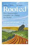 Rooted: How regenerative farming can change the world