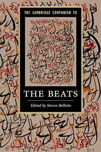 The Cambridge Companion to the Beats (Cambridge Companions to Literature)