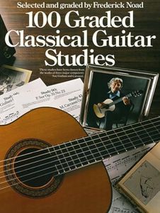 100 Graded Classical Guitar Studies: Selected and Graded by Frederick Noad
