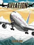 AVIATION: COLORING BOOK