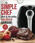 My Simple Chef Hot & Healthy Air Fr