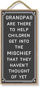 Honey Dew Gifts Grandpa Gifts, Grandpas are There to Help Children 5 inch by 10 inch Hanging Sign, Wall Art, Decorative Wood Sign Funny Home Decor