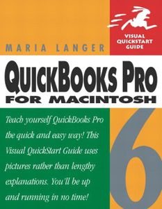 QuickBooks Pro 6 for Macintosh: Visual QuickStart Guide