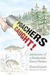 Poachers Caught!: Adventures of a N
