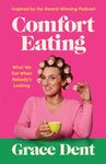 Comfort Eating: What We Eat When Nobody's Looking