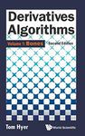 Derivatives Algorithms - Volume 1: Bones (Second Edition): Volume 1: Bones (2nd Edition)