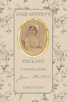 Jane Austen's England: A Travel Guide