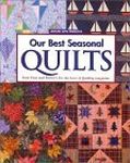 Our Best Seasonal Quilts: From Fons and Porter's "For the Love of Quilting" Magazine