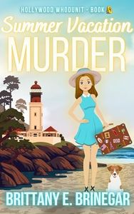 Summer Vacation Murder: An Undercover Tourist Cozy Mystery (Hollywood Whodunit Book 9)