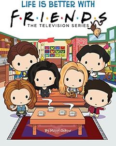 Life is Better with Friends (Friends Picture Book): The Television Series