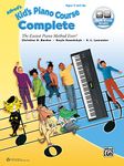 Alfred'S Kid's Piano Course, Complete: The Easiest Piano Method Ever!