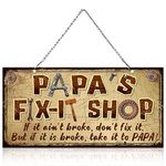 12 x 6 Inch Metal Hanging Vintage Sign Papa's Fix-it Shop, If It Ain't Broke, Don't Fix It, But If It Is Broke, Take It to Papa Funny Decorative Saying Signs for Papa Grandpa Father's Day