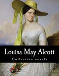 Louisa May Alcott, Collection novel