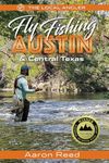 The Local Angler Fly Fishing Austin