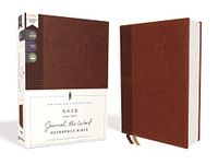 NASB, Journal the Word Reference Bible, Leathersoft over Board, Brown, Red Letter, 1995 Text, Comfort Print: Let Scripture Explain Scripture. Reflect on What You Learn.