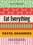 Pasta Grannies: Eat Everything: Pas