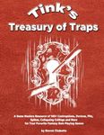 Ty'ink's Treasury of Traps: A Game Masters Resource of 140+ Contraptions, Devices, Pits, Spikes, Collapsing Ceilings and More for Your Favorite ... Games (Game Master Resource Guide Series)