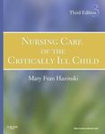 Nursing Care of the Critically Ill Child,