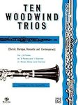 Ten Woodwind Trios: Fl, Ob, Cl or 3
