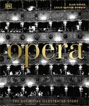 Opera: The Definitive Illustrated S