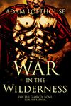 War in the Wilderness (Path of Nemesis Book 2)