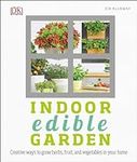Indoor Edible Garden: Creative Ways