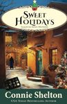 Sweet Holidays: The Third Samantha Sweet Mystery