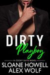 Dirty Playboy (Cocky Suits Chicago Book 6)