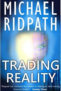 Trading Reality: a gripping financial thriller