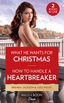 What He Wants For Christmas / How To Handle A Heartbreaker