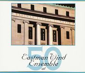 Eastman Wind Ensemble at Fifty