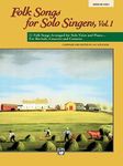 Folk Songs for Solo Singers, Vol 1: