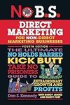 No B.S. Direct Marketing: The Ultim