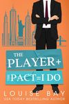 The Player + The Pact = I Do