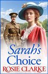 Sarah's Choice: A heartbreaking wartime saga series from Rosie Clarke (The Trenwith Collection Book 1)