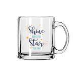 Clapcart Printed Transparent Glass Coffee and Tea Mug (Shine Like The Star You are)