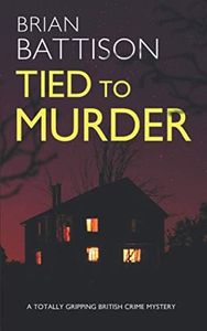 TIED TO MURDER a totally gripping British crime mystery