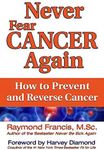 Never Fear Cancer Again: How to Pre