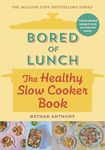 Bored of Lunch: The Healthy Slow Co