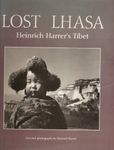 Lost Lhasa: Heinrich Harrer's Tibet