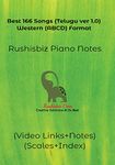 Best 166 Songs (Telugu ver 1.0) - Western (ABCD) Format : RUSHISBIZ PIANO NOTES - (Video Links+Notes+Scales+Index)