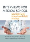 Interviews for Medical School: Multiple Mini Interview (MMI) Practice