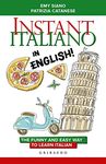 Instant Italiano in English! The funny and easy way to learn Italian