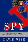 Spy: The Inside Story of How the FB