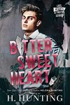 Bitter Sweet Heart (Lies, Hearts & Truths)