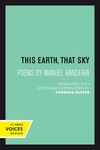 This Earth, That Sky: Poems by Manuel Bandeira: 1 (Latin American Literature and Culture)