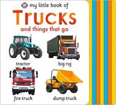 My Little Book of Trucks and Things That Go (My Little Books)