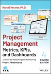 Project Management Metrics, KPIs, and Dashboards: A Guide to Measuring and Monitoring Project Performance