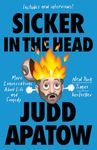 Sicker in the Head: More Conversations About Life and Comedy